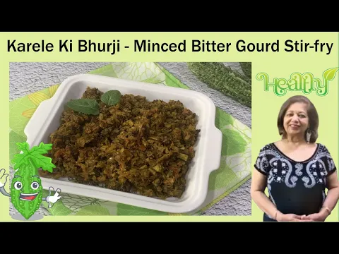 Karele Ki Bhurji | Diced Bitter Gourd Stir fry | करेले की भुरजी